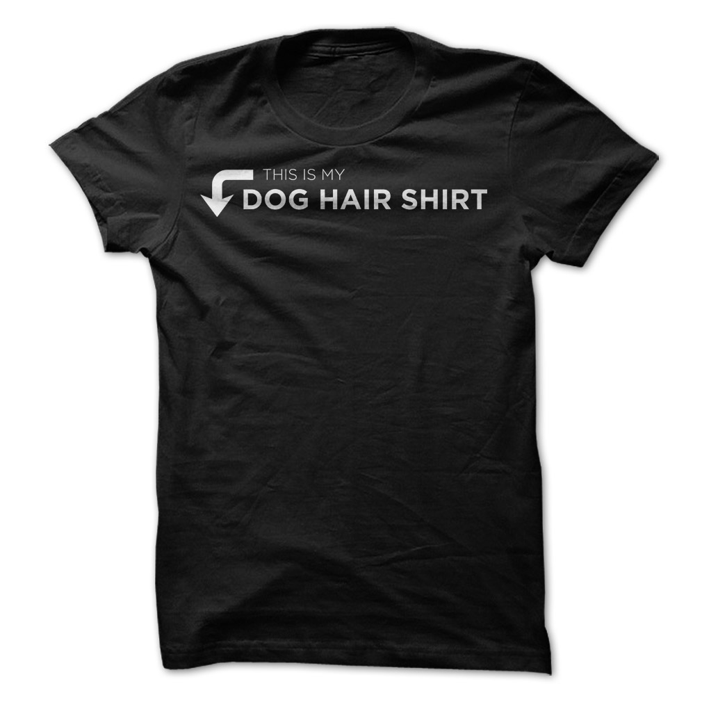 Dog Hair Shirt