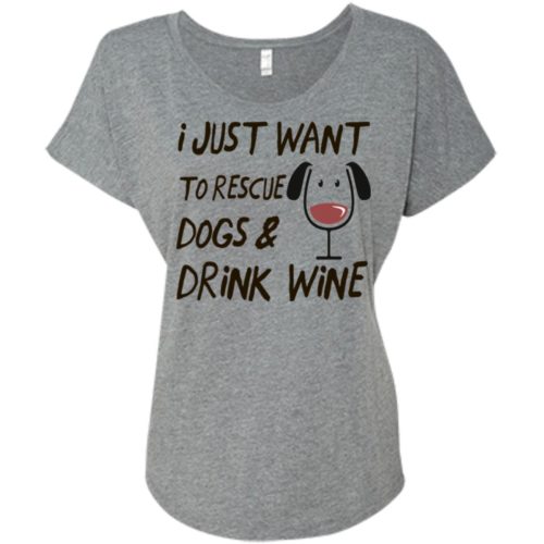 Rescue Dogs & Drink Wine Slouchy Tee