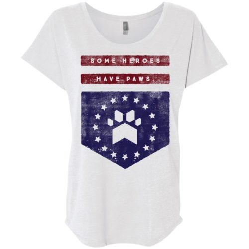 Heroes Have Paws Slouchy Tee