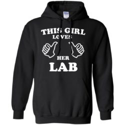 This Girl Loves Her Lab Hoodie Black