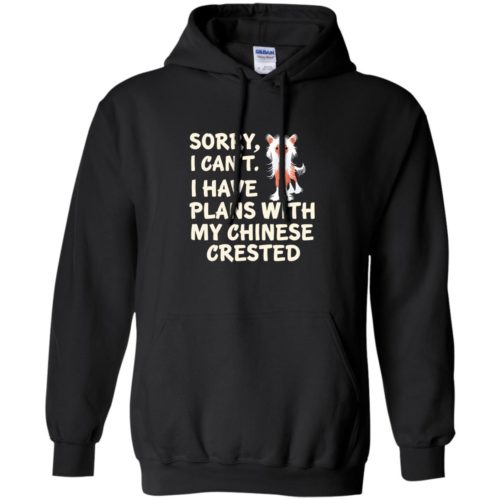 I Have Plans Chinese Crested Hoodie Black