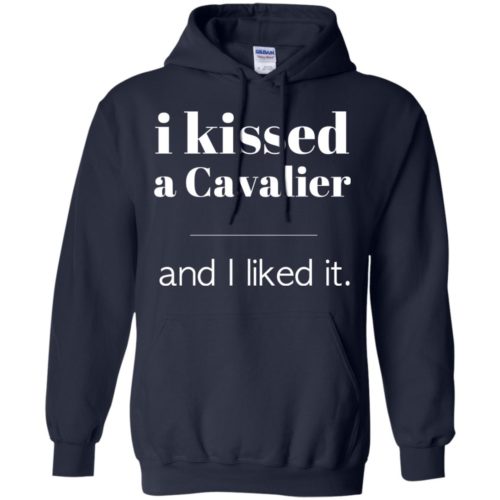 I Kissed A Cavalier Hoodie Navy