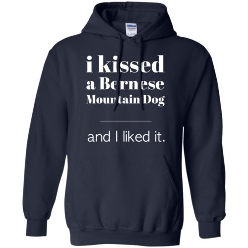 I Kissed A Bernese Mountain Dog Hoodie Navy