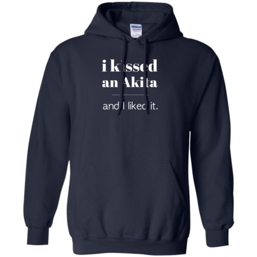 I Kissed An Akita Pullover Hoodie Navy