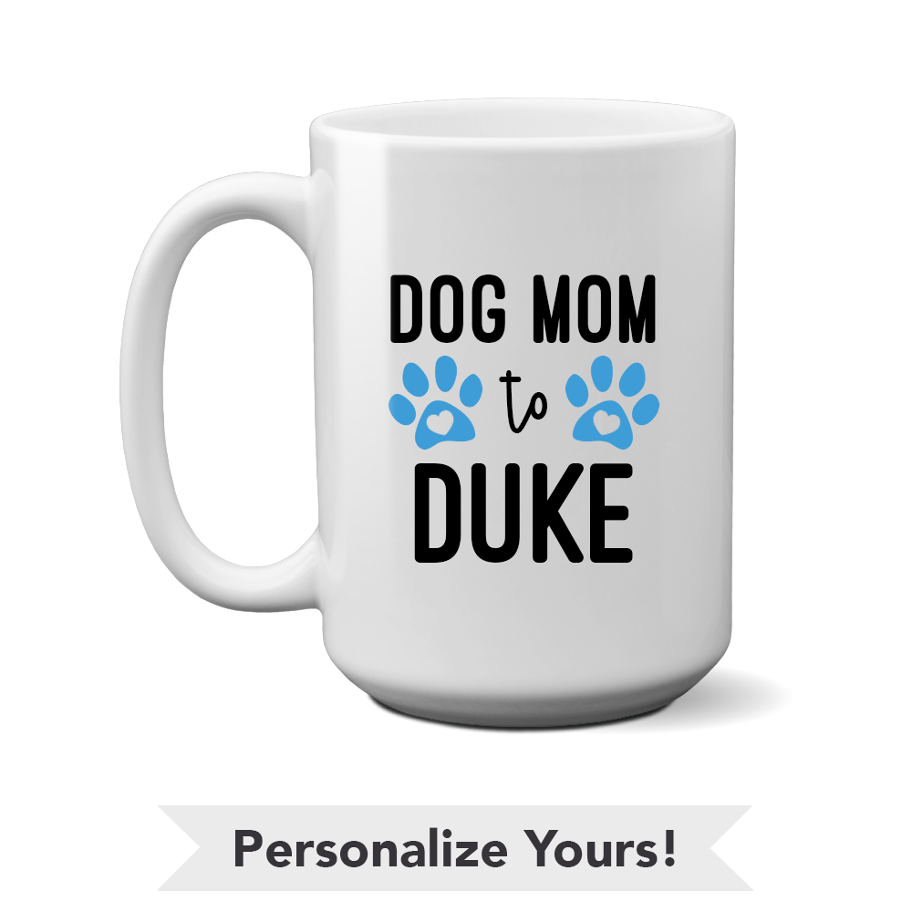 Image of Dog Mom Personalized 15 oz. Mug- Super Deal $7.99
