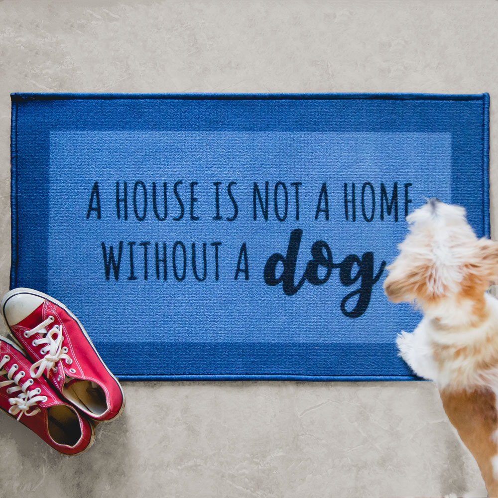 Image of A House Is Not A Home Without A Dog Decorative Floor Mat