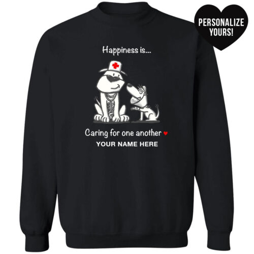 Happiness Is Caring For One Another Personalized Sweatshirt Black