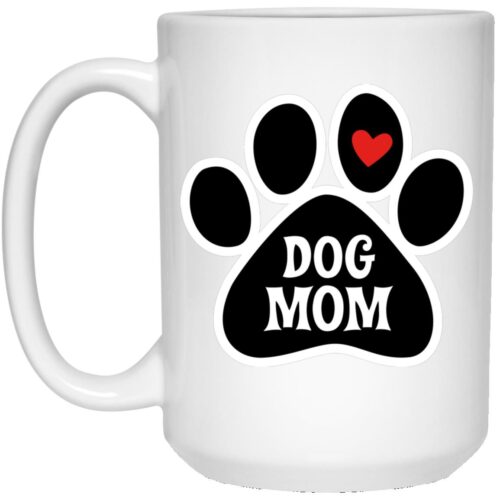 I'm a Dog Mom ❤️ 15 oz. Mug- Super Deal $7.99
