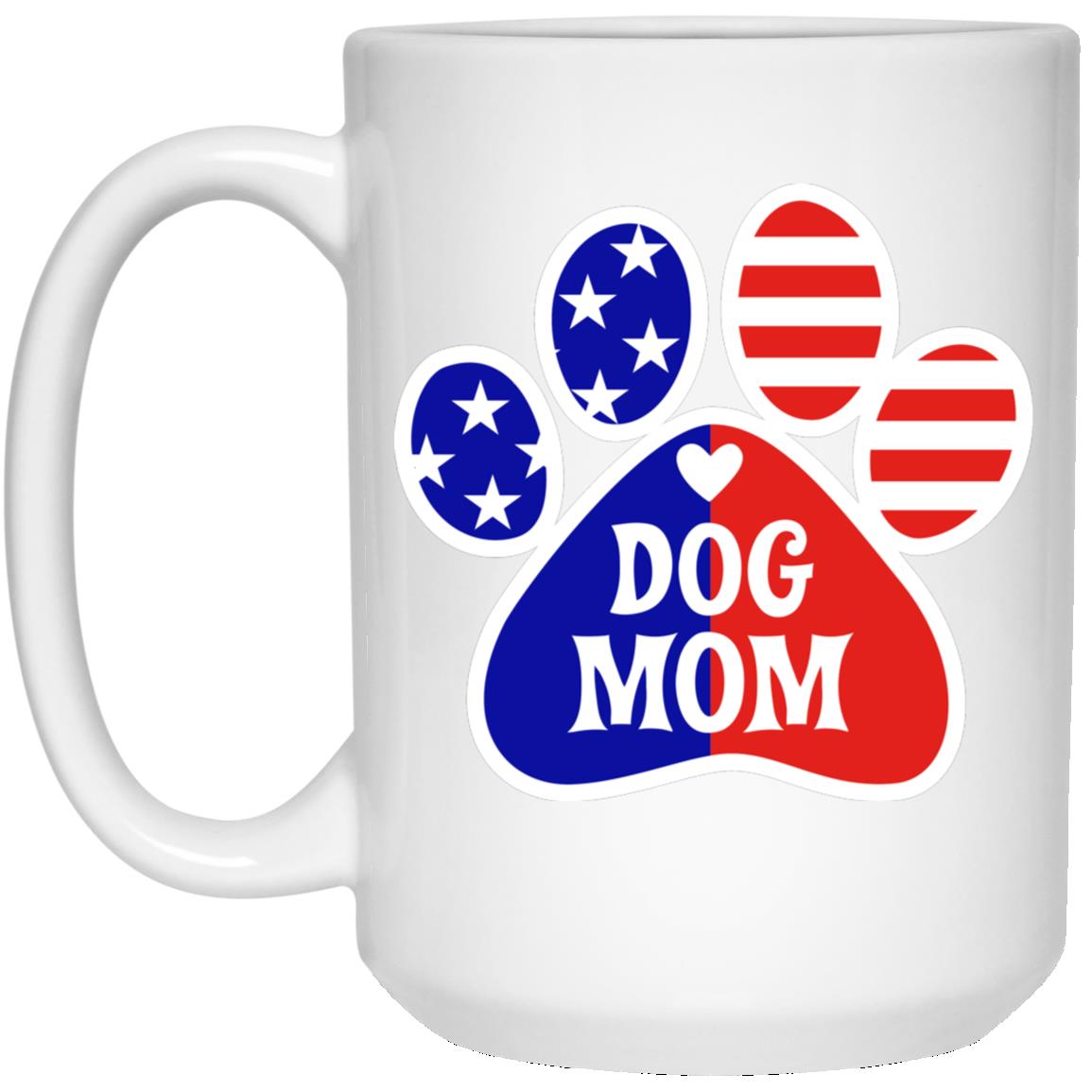 Dog Mom "Love American Style" 🇺🇲  15 oz. Mug  Deal $7.99