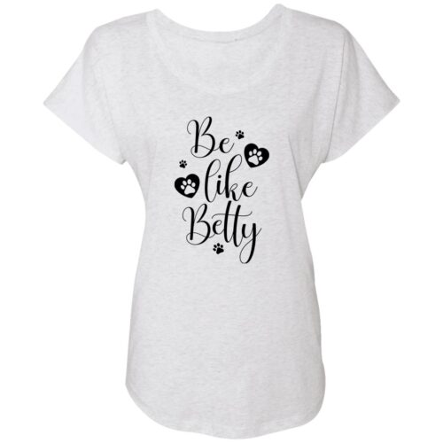 'Be Like Betty’ Slouchy Tee Heather White – Donates 20 Meals To Shelter Dogs In Honor Of Betty
