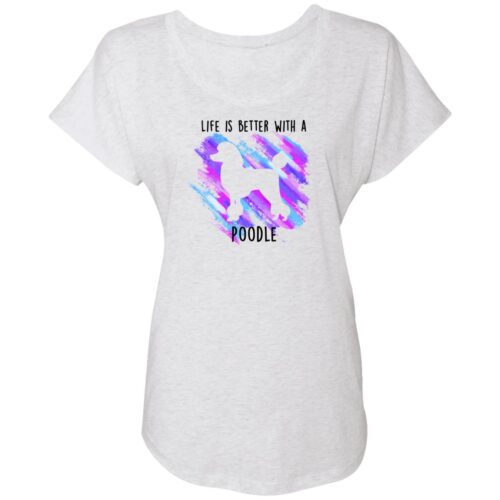 Life If Better With A Poodle Slouchy Tee Heather White