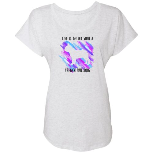 Life Is Better A French Bulldog Slouchy Tee Heather White