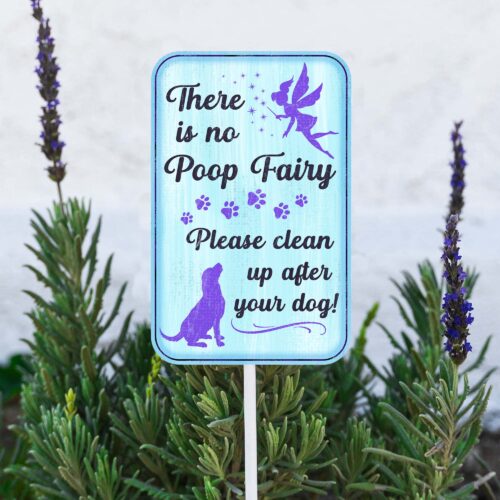 There is No Poop Fairy - Garden Stake