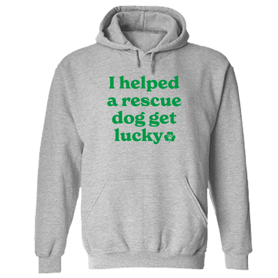 Image of I Helped A Rescue Dog Get Lucky II Hoodie Grey