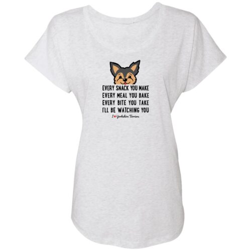 Every Snack You Make- Yorkshire Terrier  Slouchy Tee Heather White
