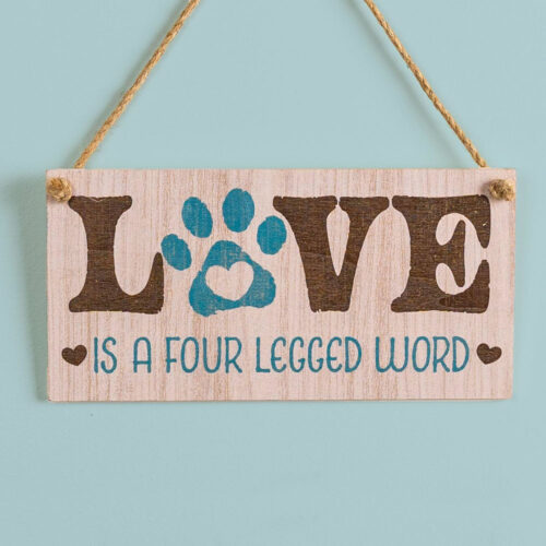 'Love Is A Four Legged Word' Hanging Wooden Sign Wall Decor 4″ x 8″