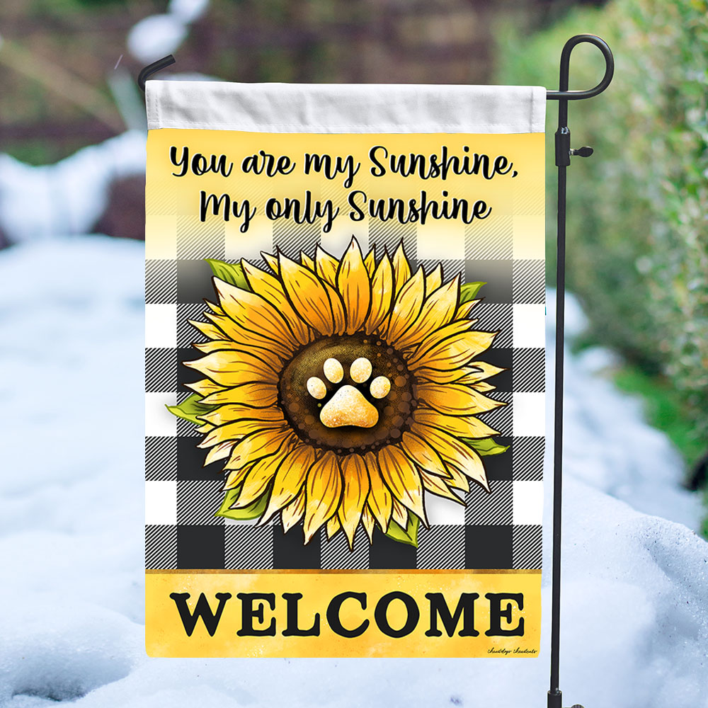 Image of Welcome! You Are My Sunshine Sunflower Dog Paw Garden Flag