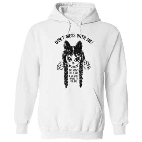 Wednesday’s Don’t Mess With Me Hoodie White