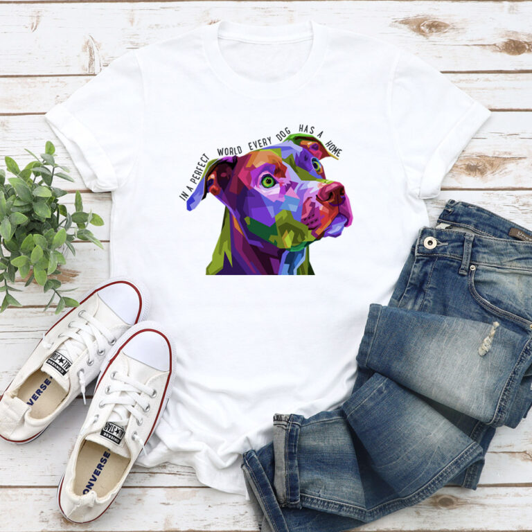 In A Perfect World Every Dog Has A Home Premium Tee White