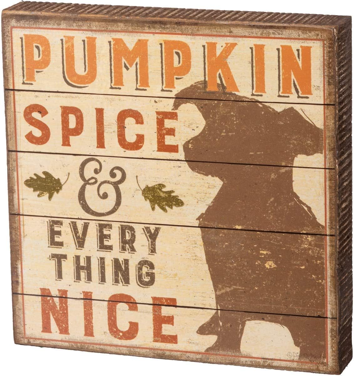 Primitives by Kathy Block Sign - Pumpkin Spice & Everything Nice – Dog