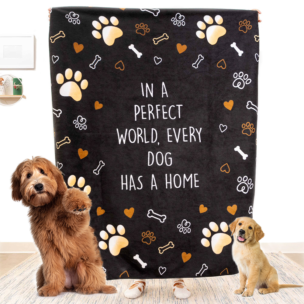 Image of In A Perfect World Every Dog Has A Home Polar Fleece Blanket – Ultra Soft –Large Throw Blanket Dog Lovers 50″x 60″
