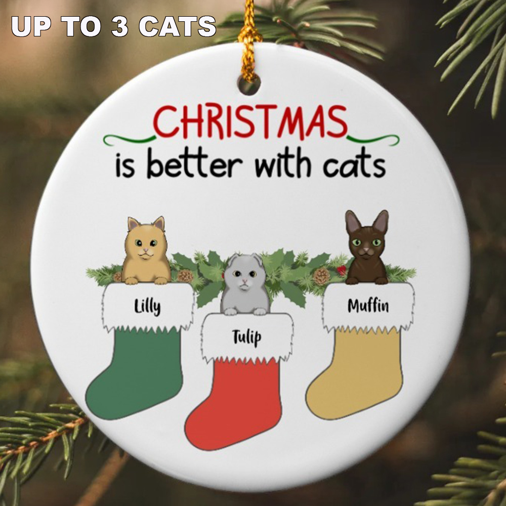 Limited Time Offer 50% Off! - Christmas Is Better With Cats Stockings Personalized Ornament