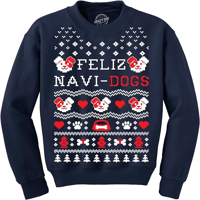 Crazy Dog T-Shirts Crew Neck Sweatshirt Feliz Navi Dogs Funny Holiday Christmas Ugly Sweater Animal Lover