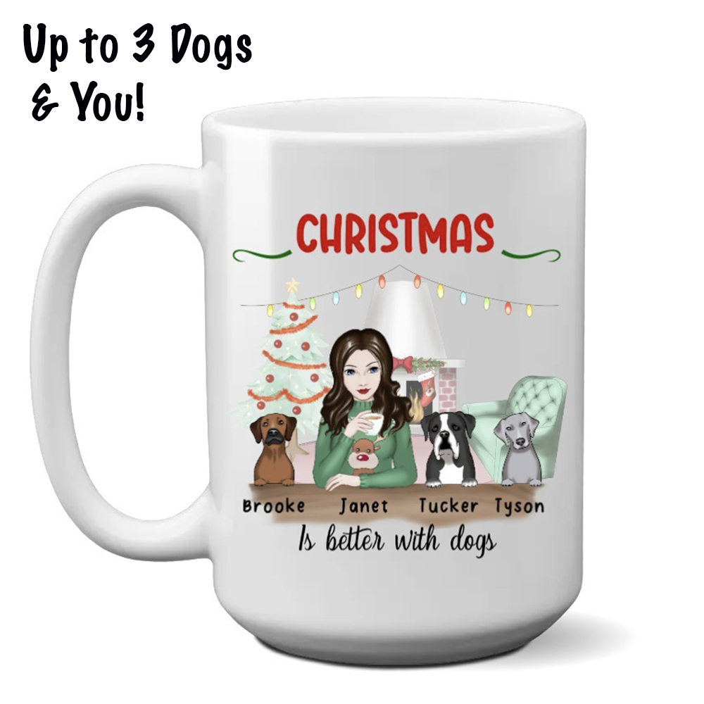 Christmas Is Better With My Dogs Mug Personalized (15oz) Choose Your Dog's Breed and Name! - Super Deal $7.99