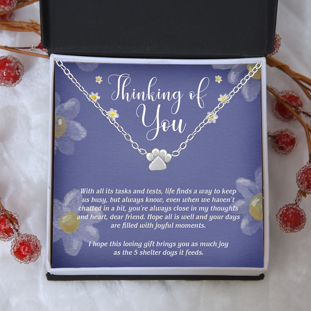 "Thinking Of You" - One Paw Necklace Includes Gift Box & Card