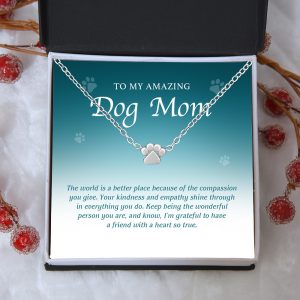 “To My Amazing Dog Mom” – One Paw Necklace Includes Gift Box & Card