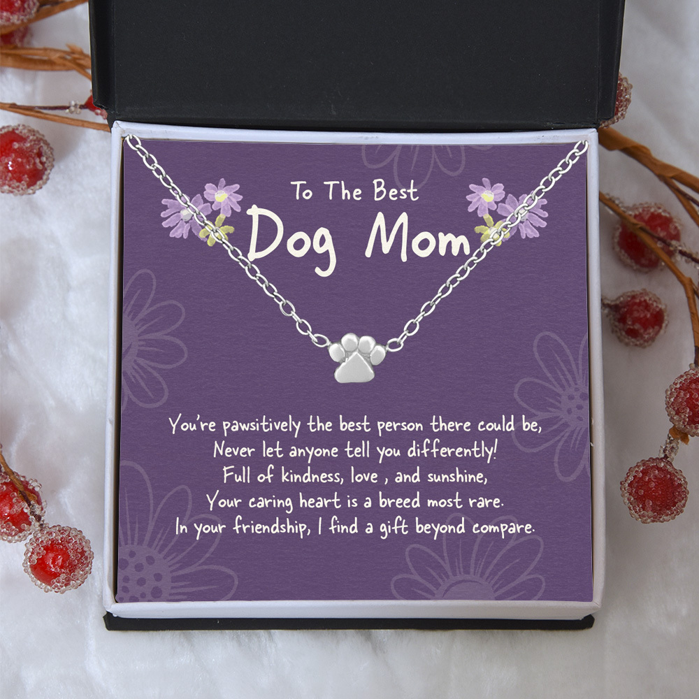 "To The Best Dog Mom" - One Paw Necklace Includes Gift Box & Card