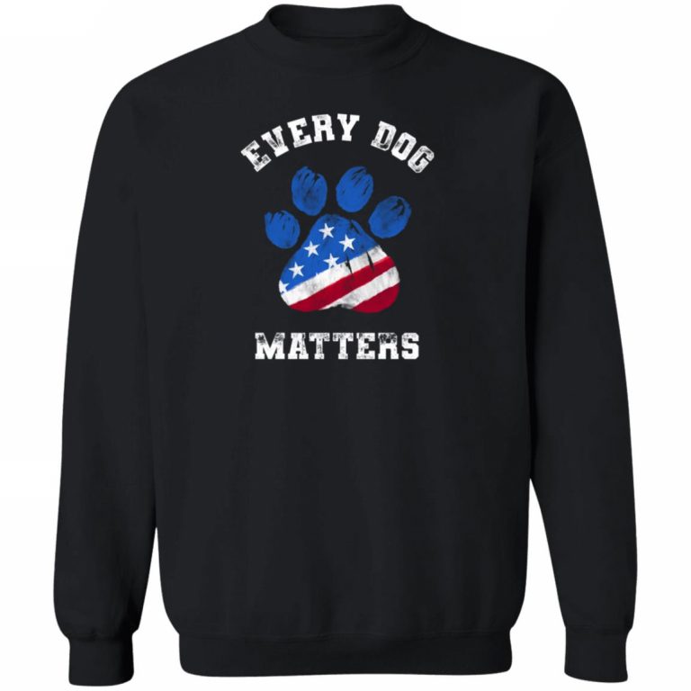 Every Dog Matters  Sweatshirt Black