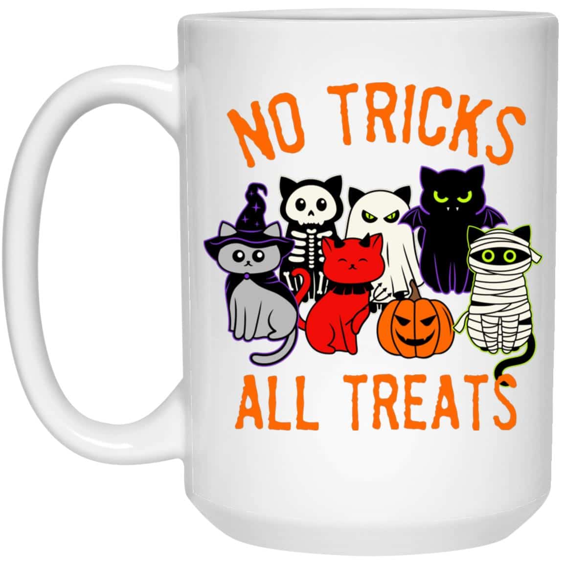 No Tricks All Treats 15oz Mug Super Deal $7.99