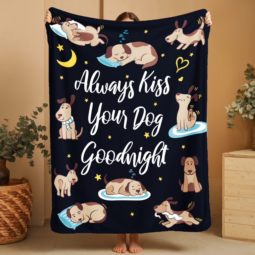 Image of Always Kiss Your Dog Goodnight Blanket – Large 60″x 45″ Ultra Soft –Blanket, Throw, Home Decor- Helps Feed Hungry Dogs in Need