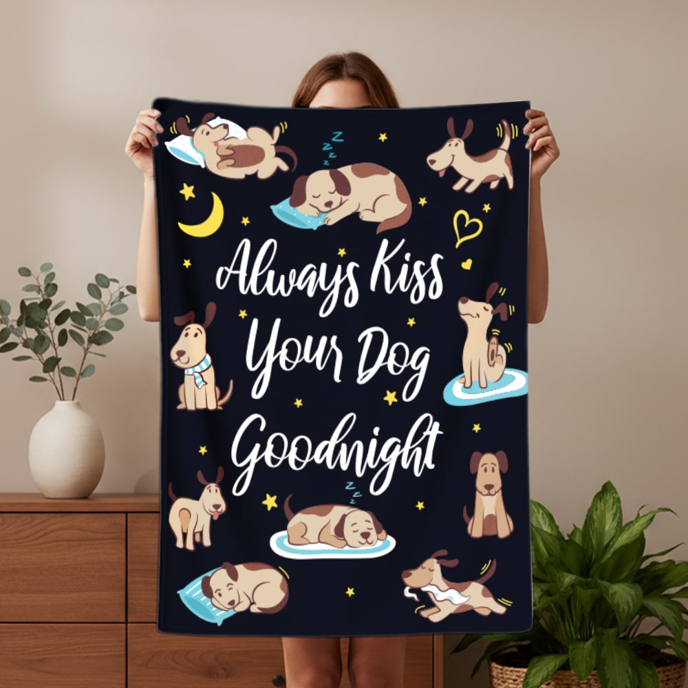 Always Kiss Your Dog Goodnight Blanket – Small  40″x 30″  Ultra Soft –Blanket, Throw, Home Decor- Helps Feed Hungry Dogs in Need