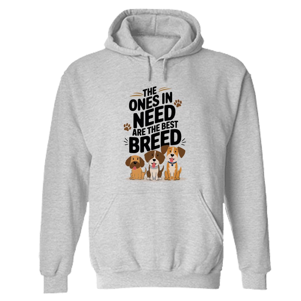 The Ones In Need Are the Best Breed Hoodie Heather Grey