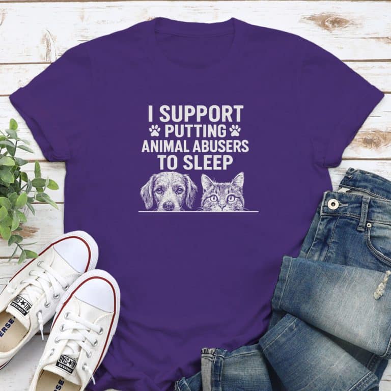 I Support Putting Animal Abusers To Sleep Faces Standard Tee Purple