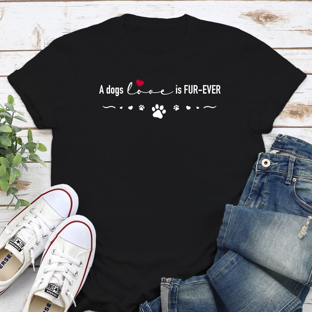 A Dogs Love Is Fur-Ever Standard Tee Black