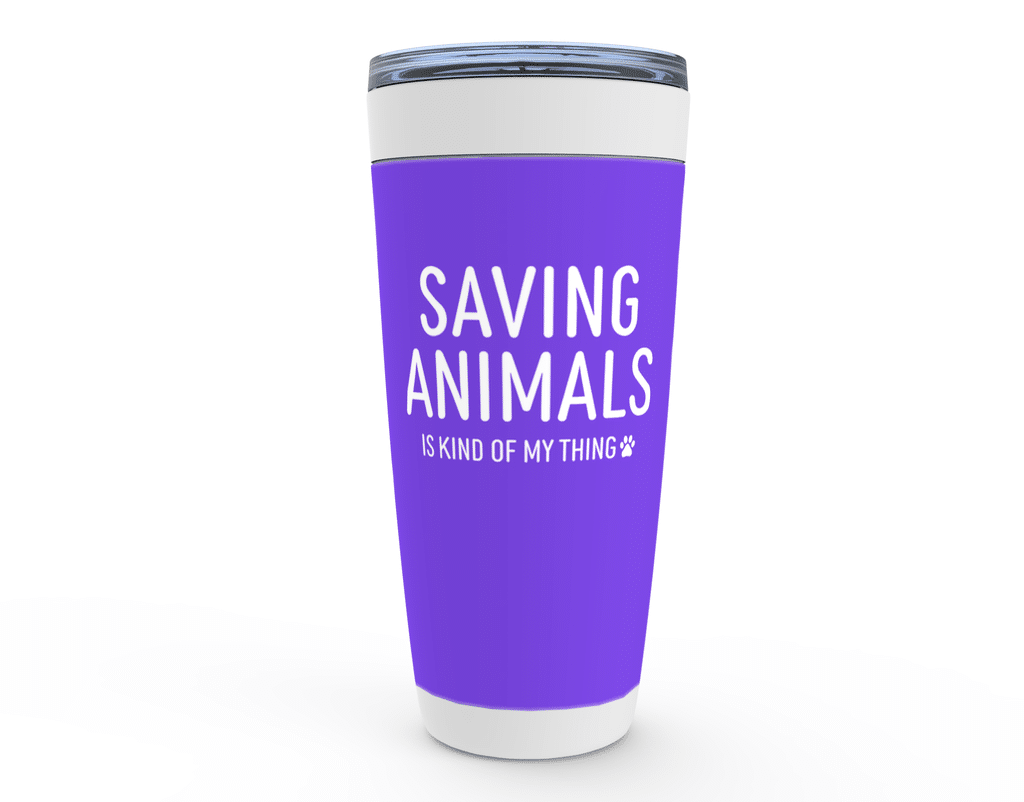 Saving Animals Is My Kind Of My Thing Purple – Viking Tumbler 20oz
