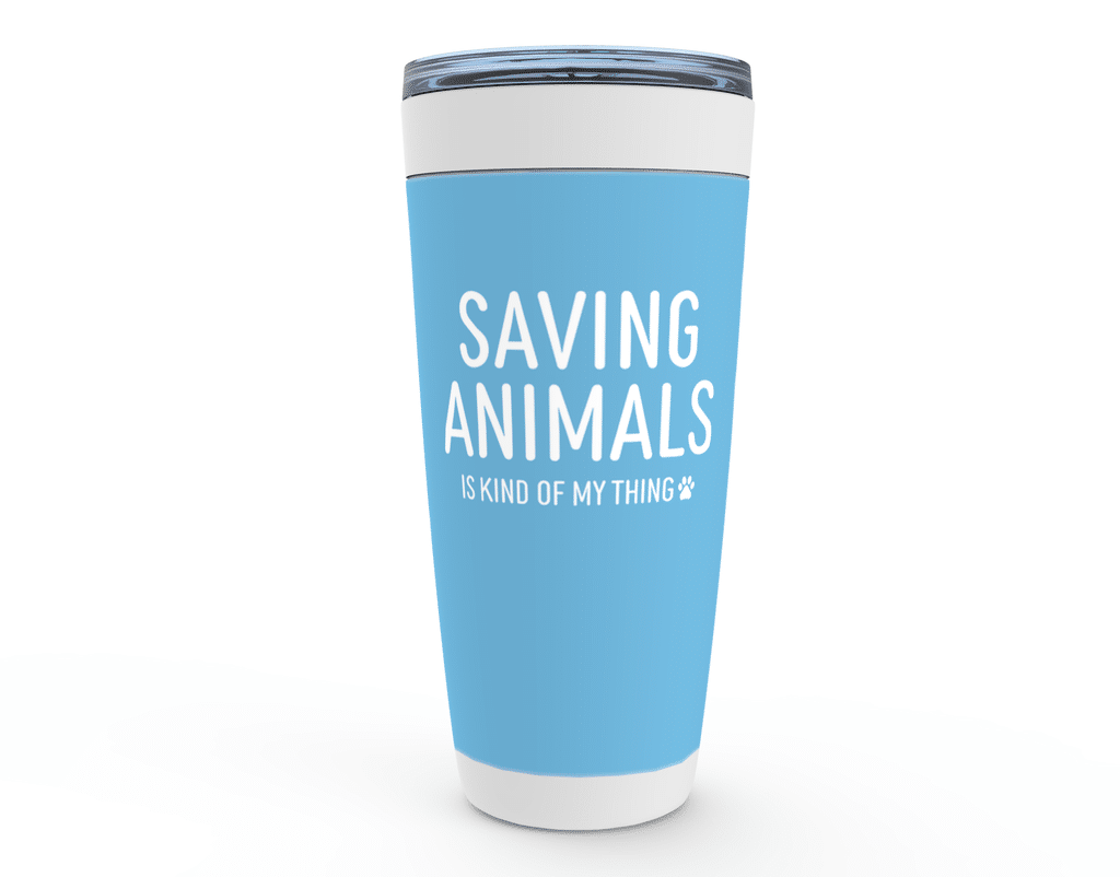 Saving Animals Is My Kind Of My Thing Blue – Viking Tumbler 20oz