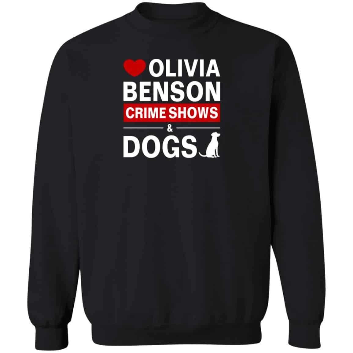 Olivia Benson Crime Shows & Dogs Sweatshirt Black