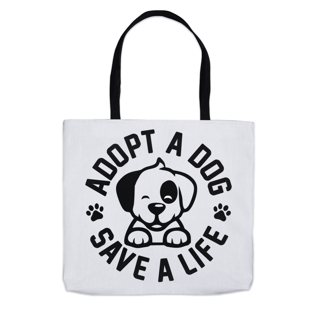 Adopt A Dog Save A Life Tote Bags (Choose your size)