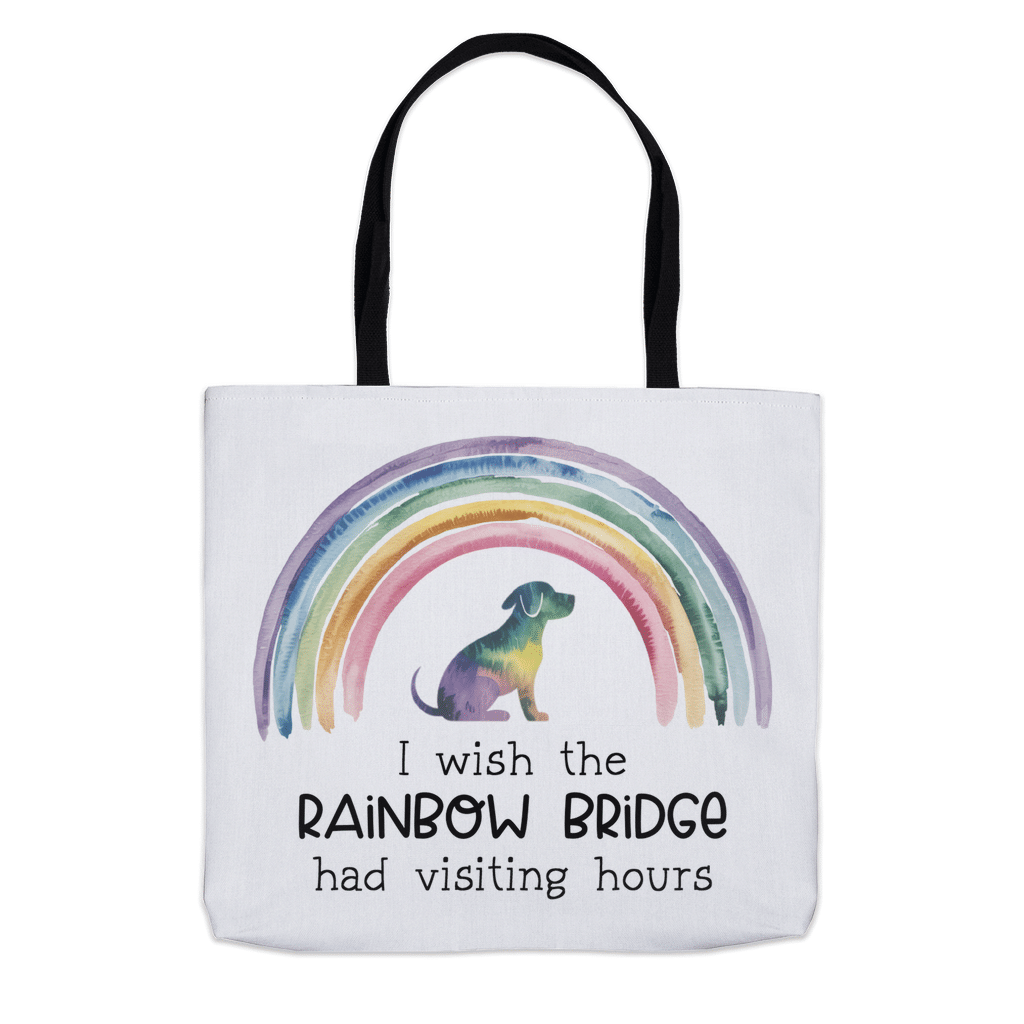 I Wish the Rainbow Bridge Had Visiting Hours Tote Bags (Choose your size)