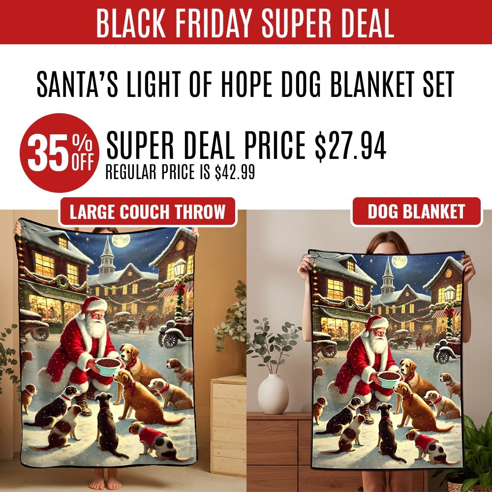 BLACK FRIDAY SUPER DEAL 35% OFF – Get A Set of 2 Santa's Light Of Hope for Dog Blankets- Large  60 x 45" & Small 40 x 30", Ultra Soft Throw, Home Decor
