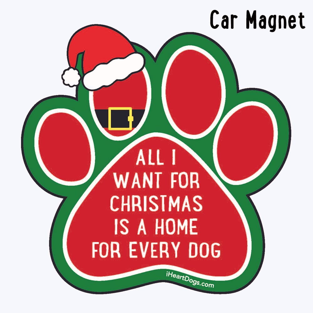 Image of All I Want For Christmas is a Home For Every Dog Magnet - Great for Kitchen Fridge, Home Decor