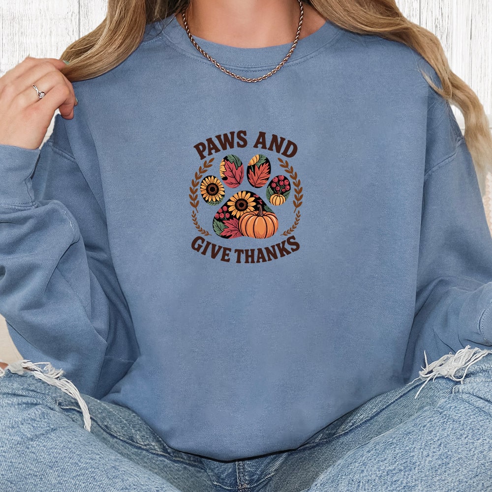 Comfort Colors Paws And Give Thanks Premium Sweatshirt - Blue Jean