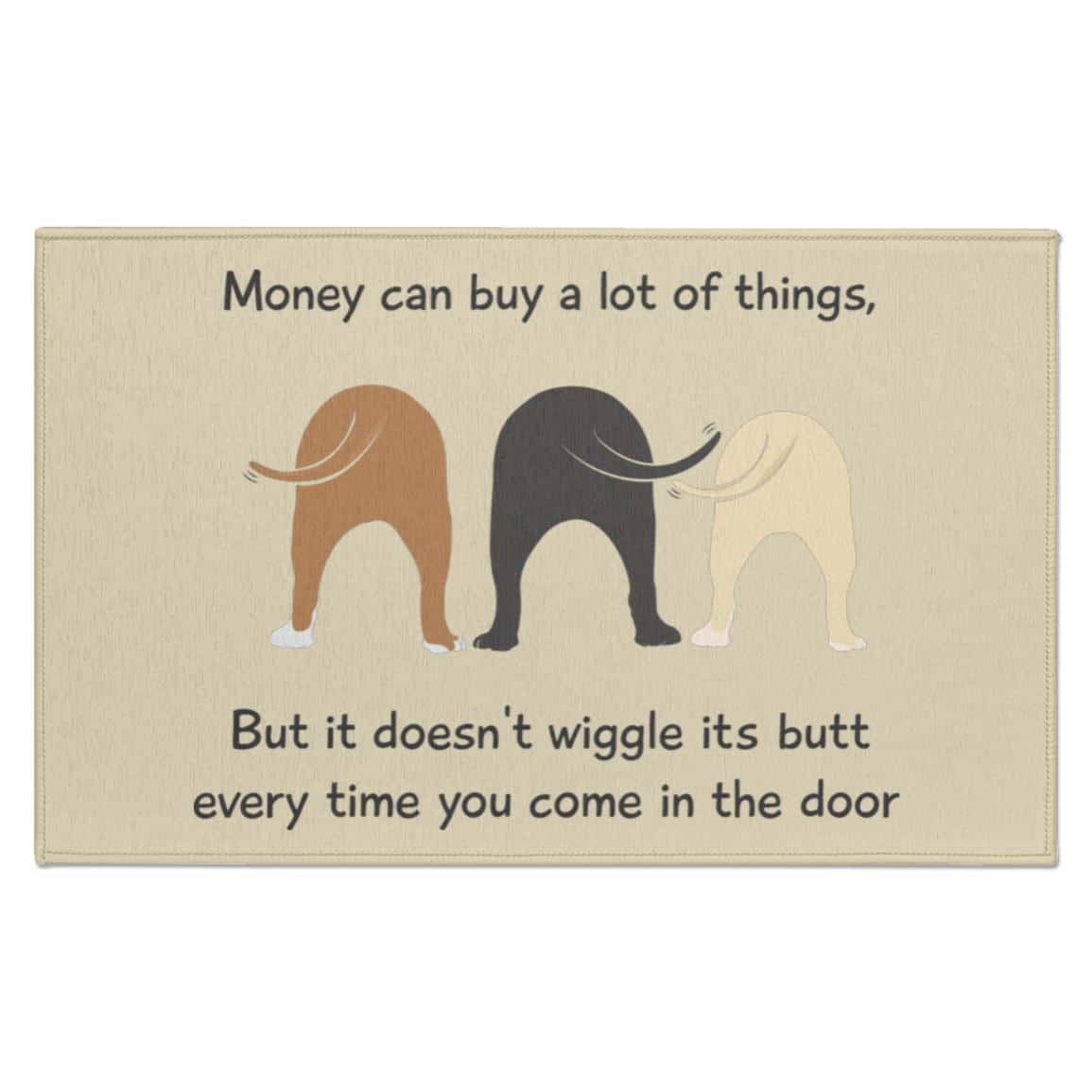 Money Can Buy A Lot Of Things Indoor Doormat