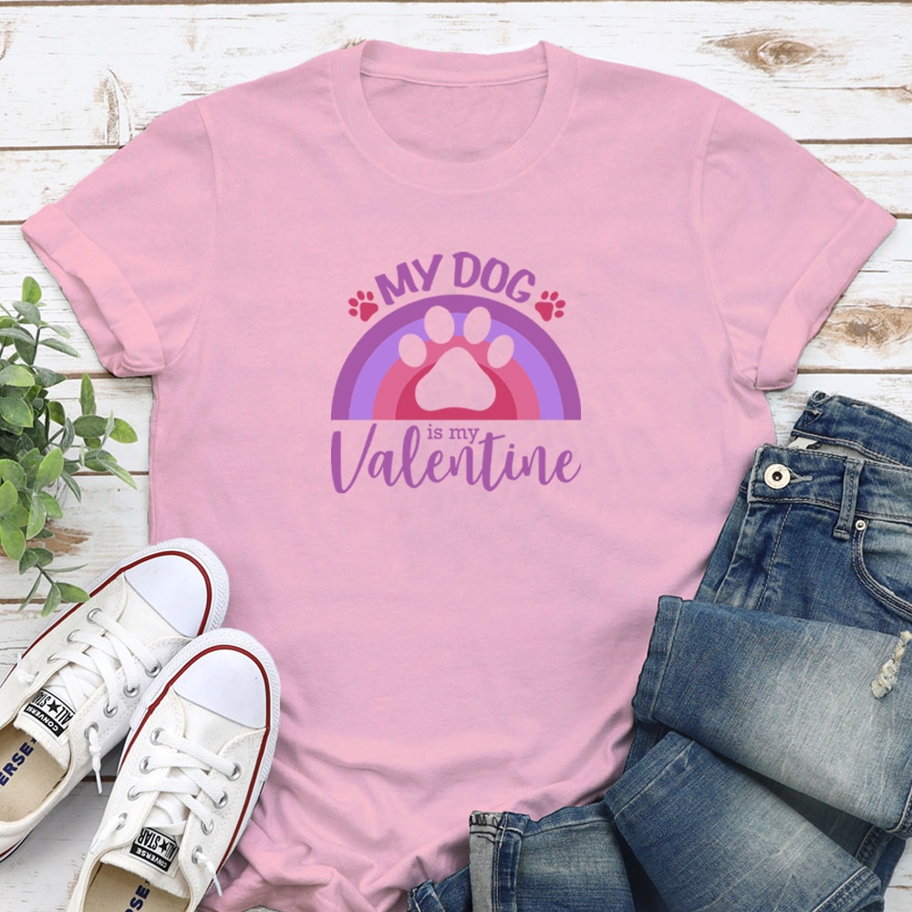 Fund 20 Meals for $15.00 and Get A Free - My Dog Is My Valentine Rainbow Standard Tee Pink