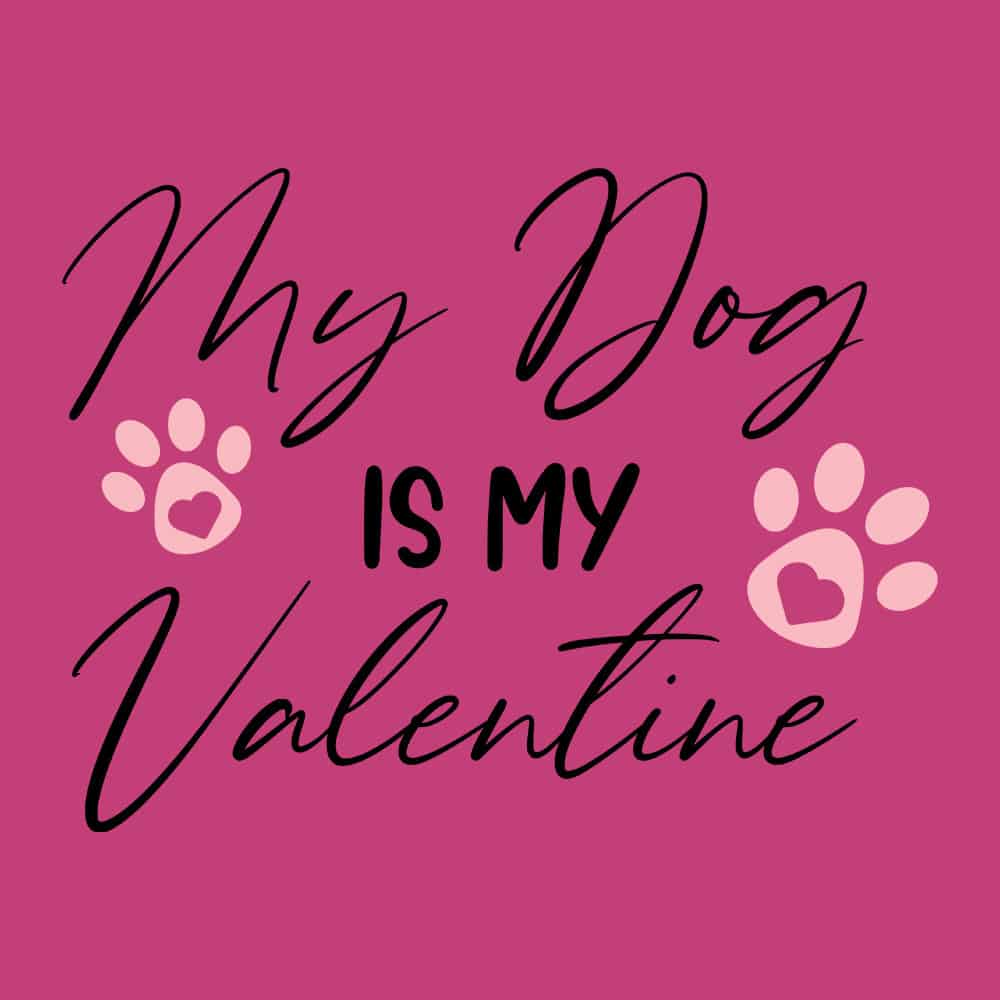 Fund 20 Meals for $15.00 and Get A Free - My Dog is My Valentine Love Letters Standard Tee Pink - Image 2