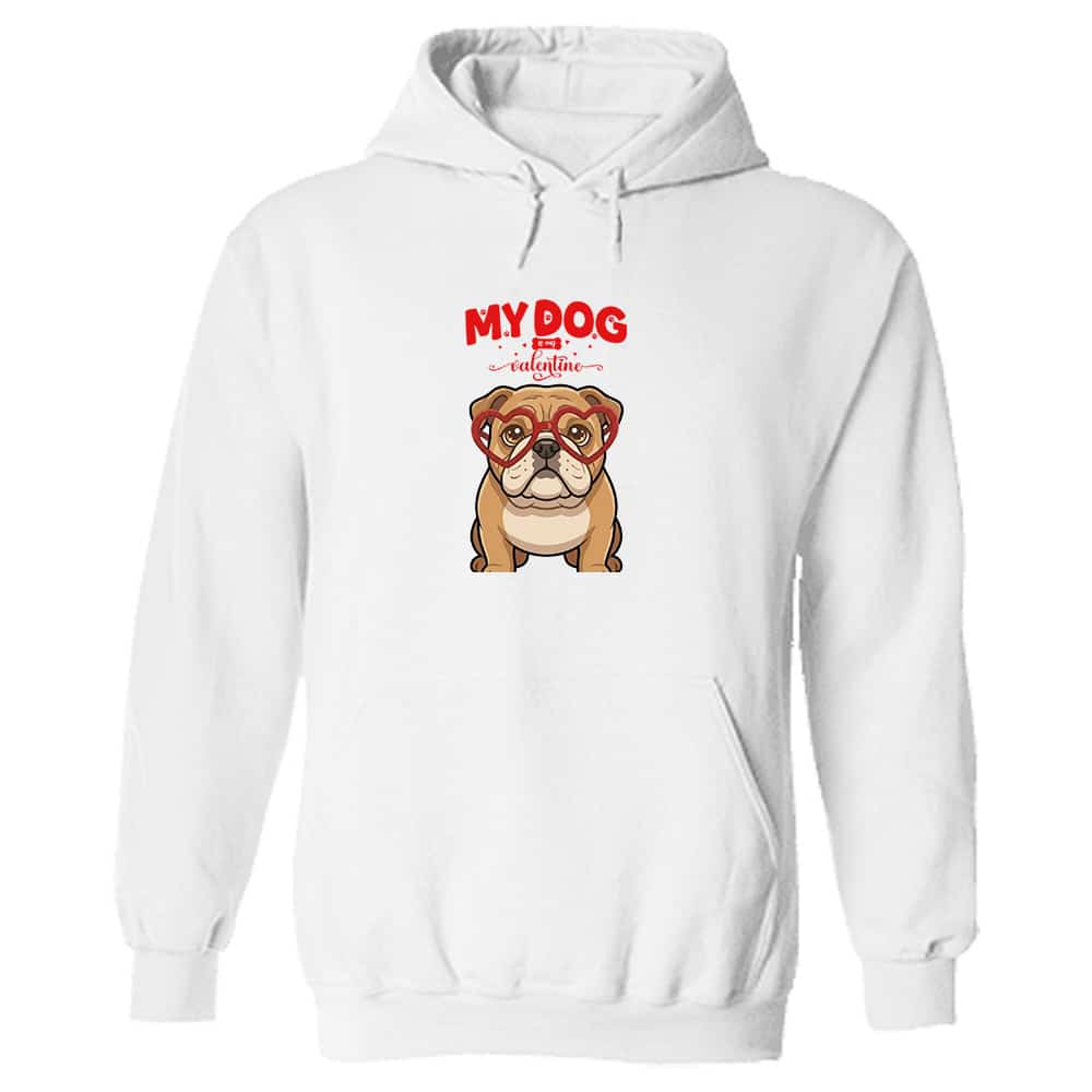 My Dog Is My Valentine Bulldog Tan Hoodie White